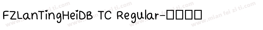 FZLanTingHeiDB TC Regular字体转换